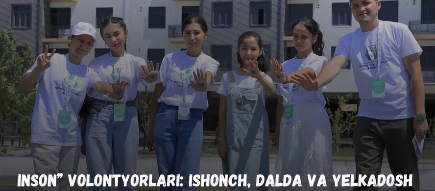 Inson” volontyorlari: ishonch, dalda va yelkadosh