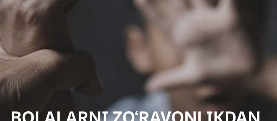 Bolalarni zo‘ravonlikdan himoya qilish tartibi tasdiqlandi